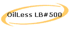 OilLess LB#500