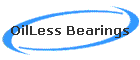 OilLess Bearings